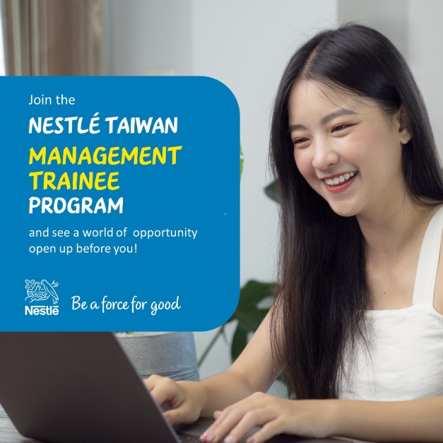 Nestlé Taiwan Management Trainee Program and see a world of opportunity open up before you